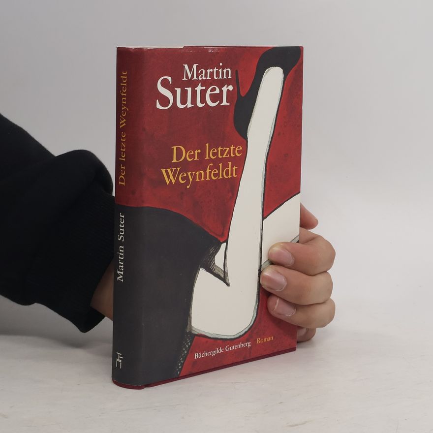 Martin Suter Der letzte Weynfeldt