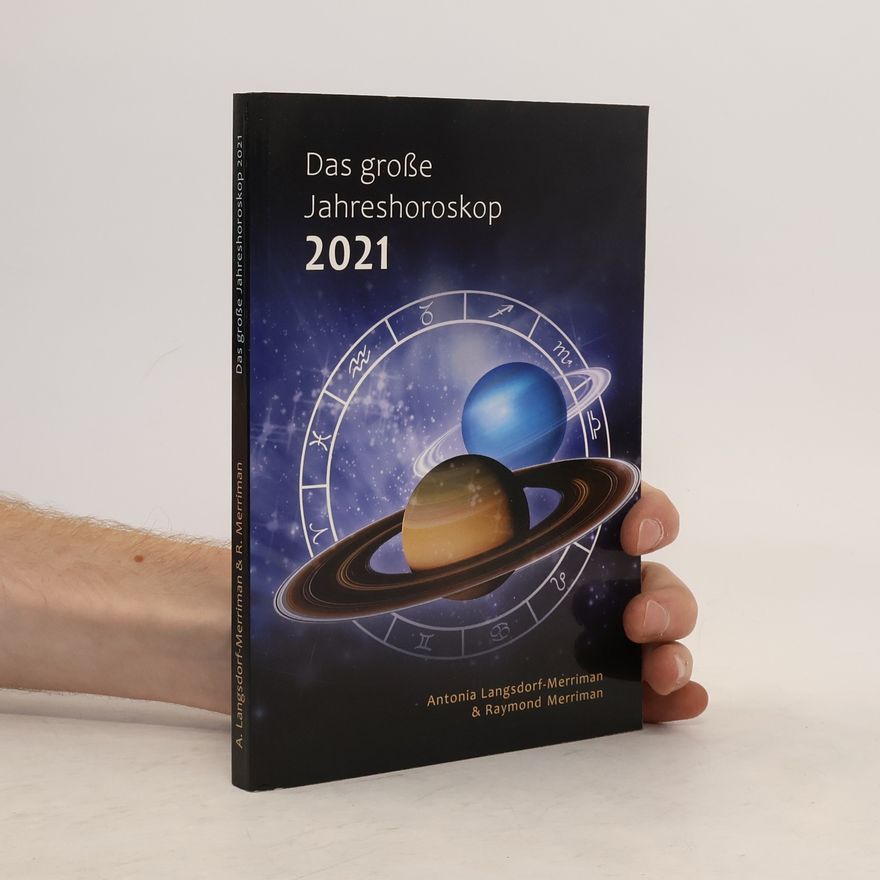 Antonia Langsdorf-Merriman Das große Jahreshoroskop 2021