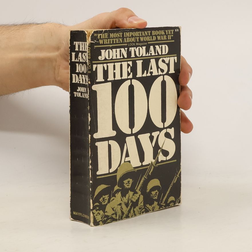 John Willard Toland The Last 100 Days
