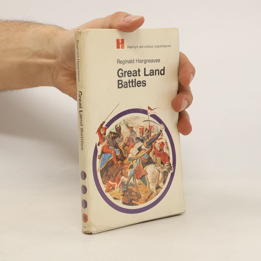 Reginald Hargreaves Great Land Battles