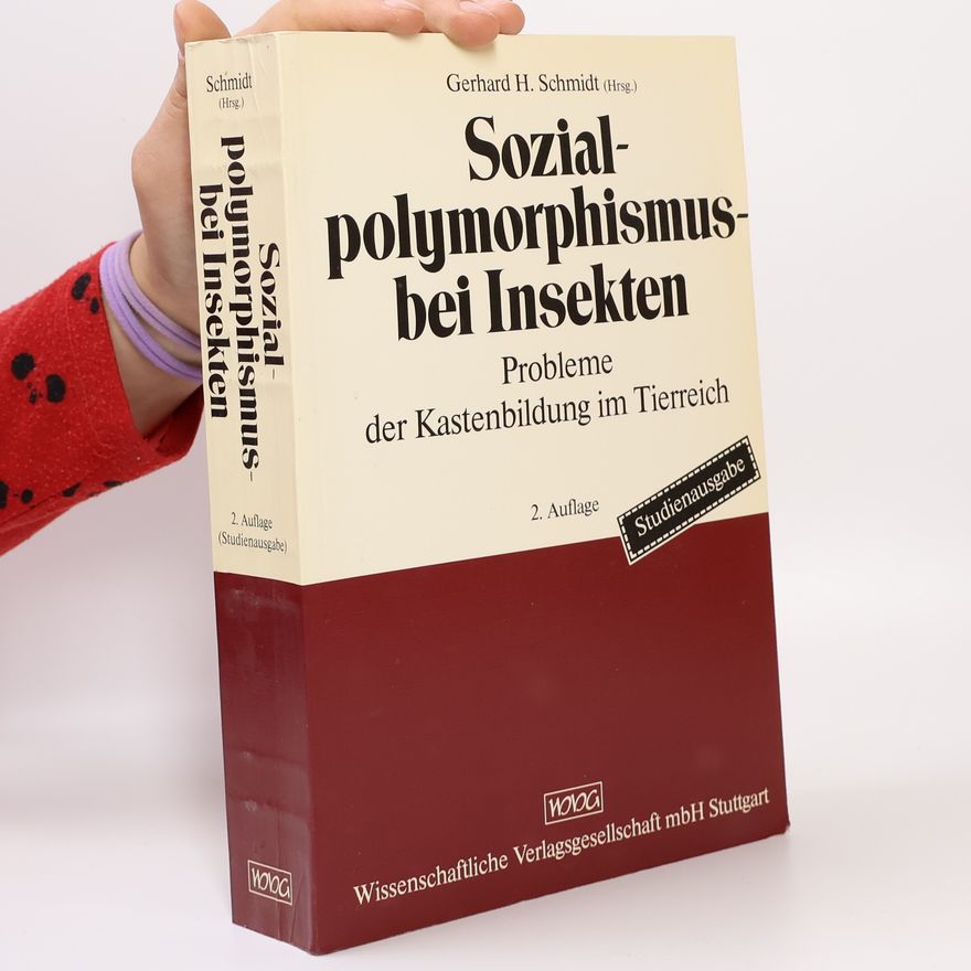 Gerhard H. Schmidt Sozialpolymorphismus bei Insekten