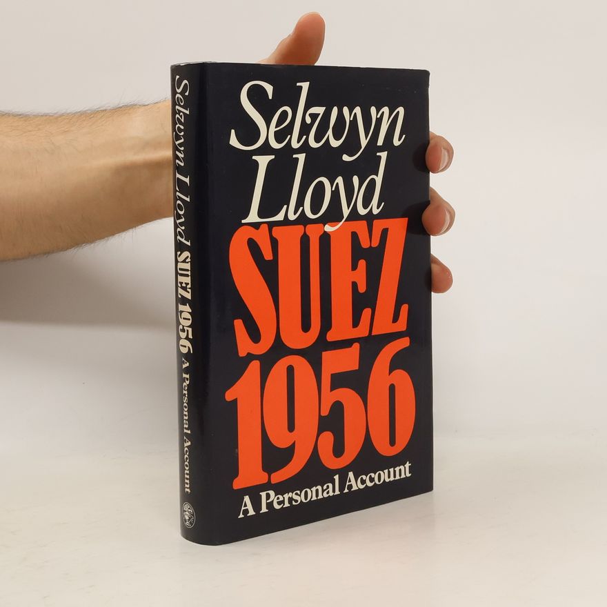 Selwyn Lloyd Suez 1956