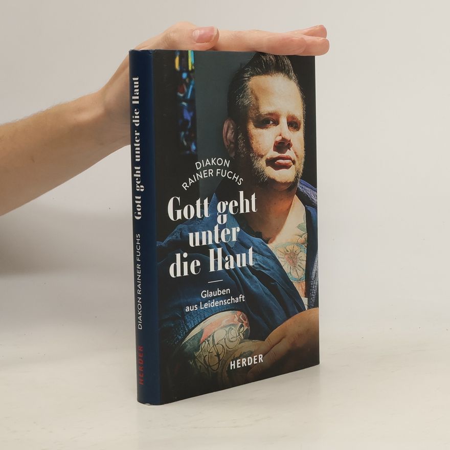 Rainer Fuchs Gott geht unter die Haut