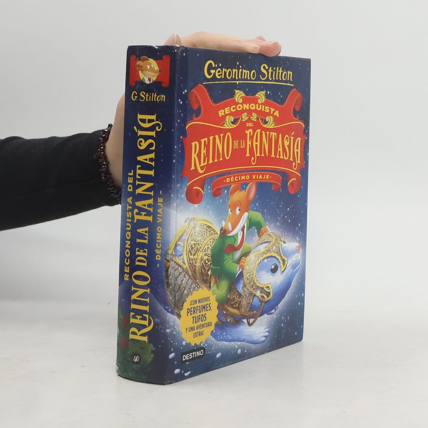 Miguel Garcia Geronimo Stilton - 10: Reconquista del Reino de la Fantasía. Décimo viaje