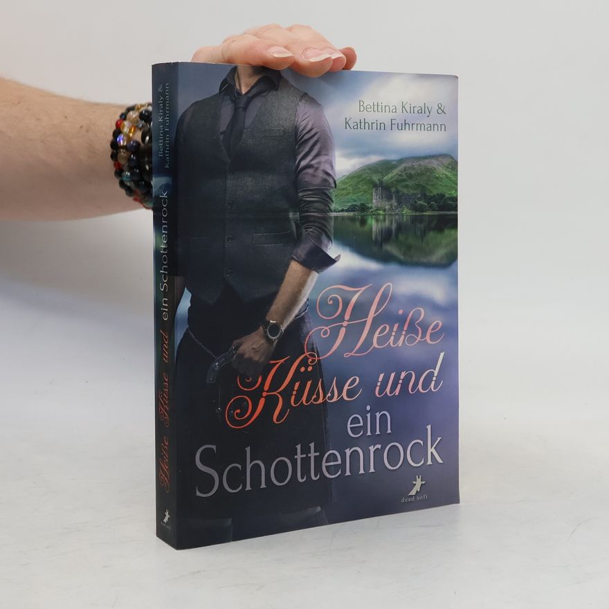 Kathrin Fuhrmann Heiße Küsse & ein Schottenrock