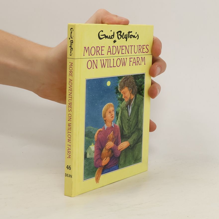 Enid Blyton More Adventures on Willow Farm
