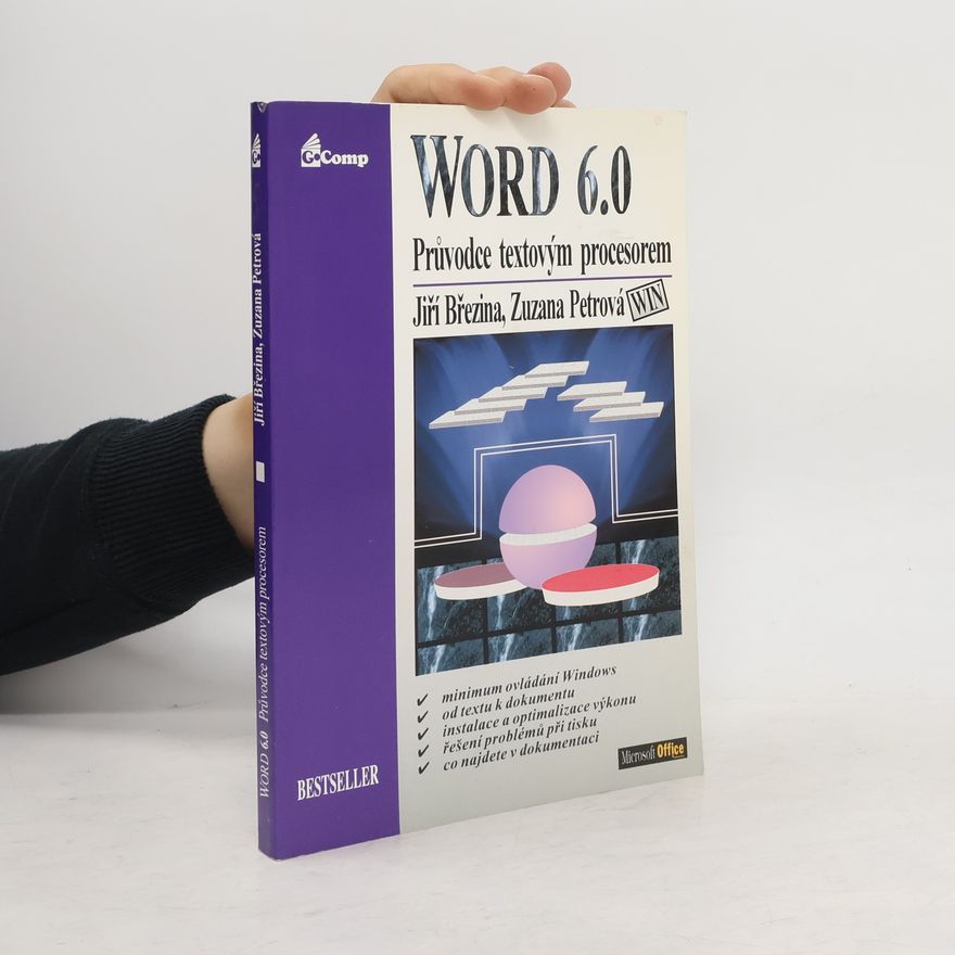 Jiří Březina WORD 6.O: Průvodce textovým procesorem