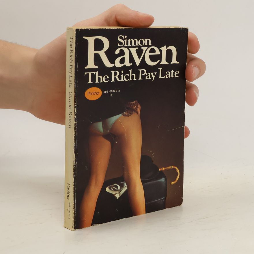 Simon Raven The Rich Pay Late