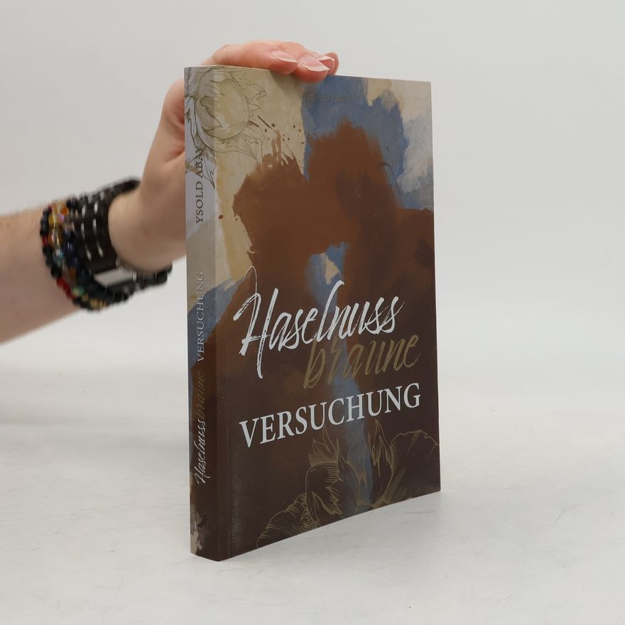 Ysold Abay Haselnussbraune Versuchung