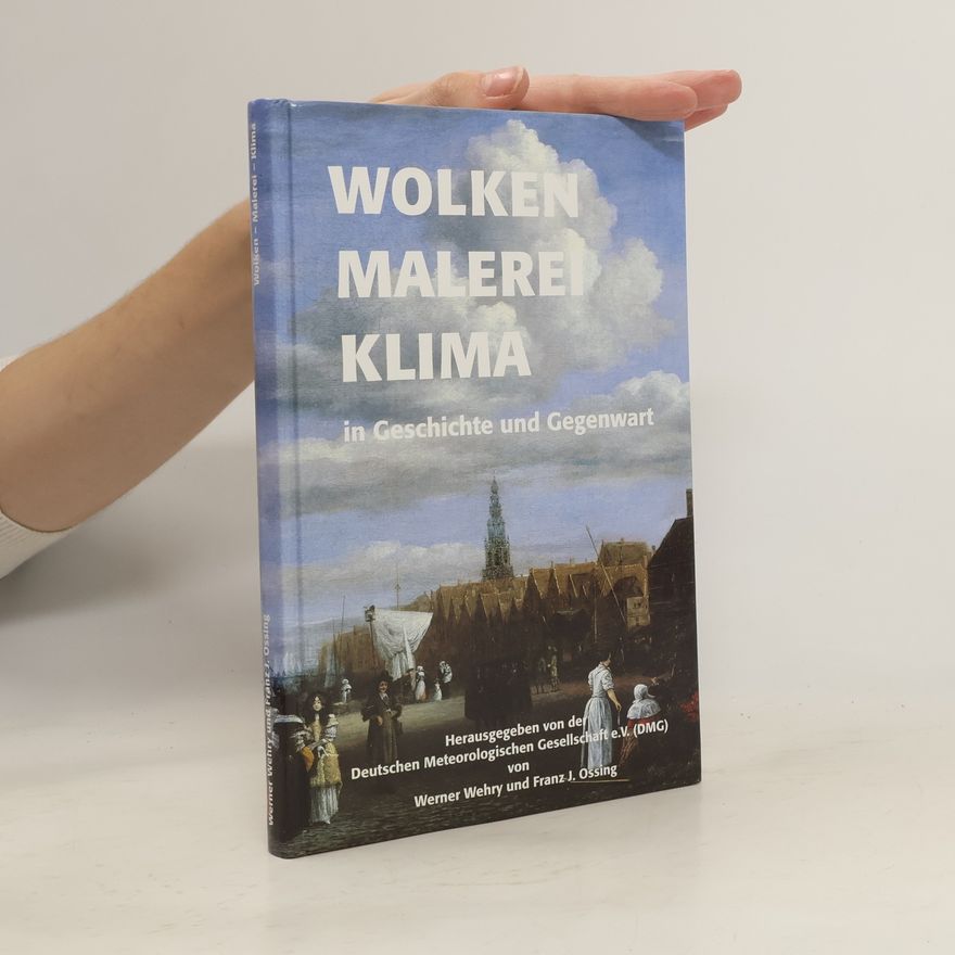 Werner Wehry Wolken - Malerei - Klima in Geschichte und Gegenwart