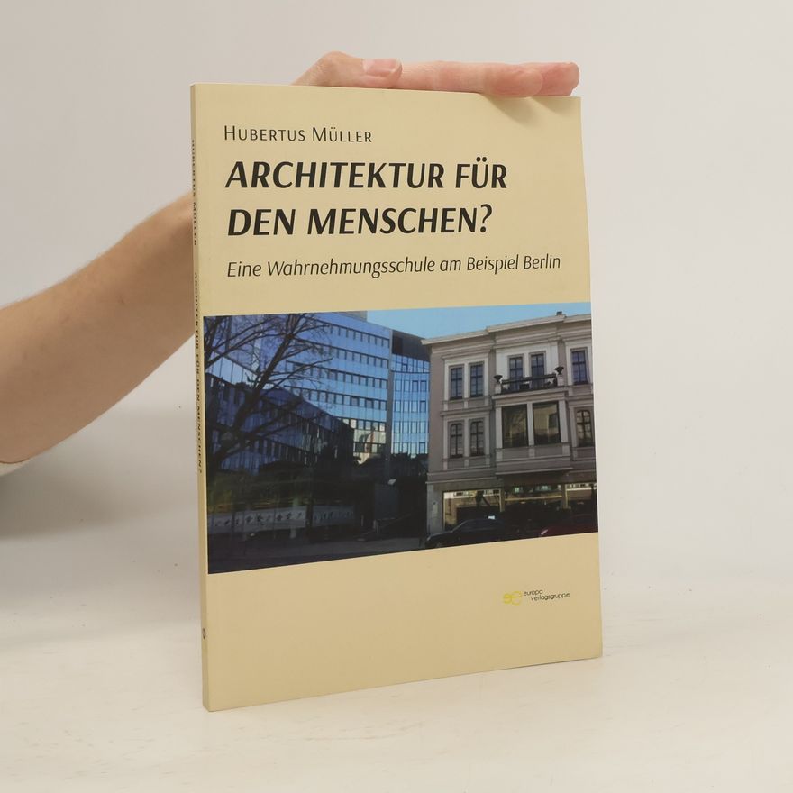 Hubertus Müller ARCHITEKTUR FÜR DEN MENSCHEN?