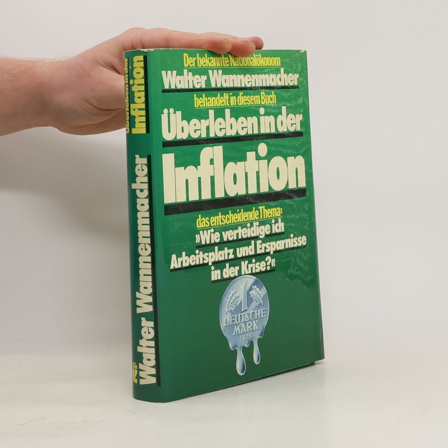 Walter Wannenmacher Überleben in der Inflation