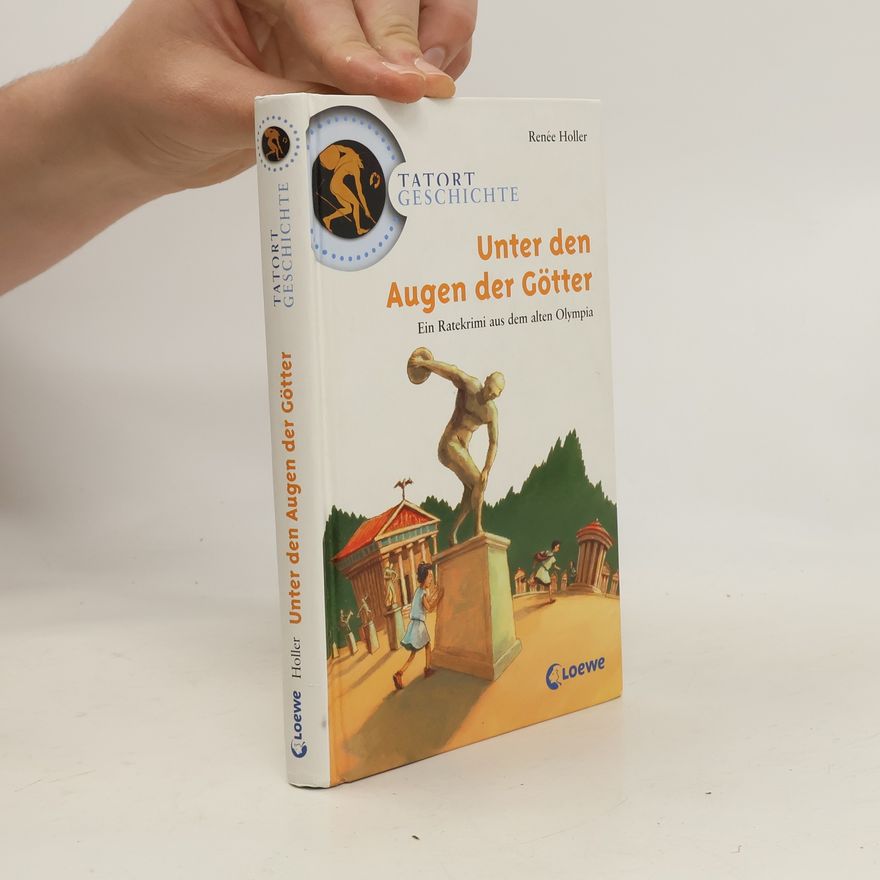 Renée Holler Unter den Augen der Götter
