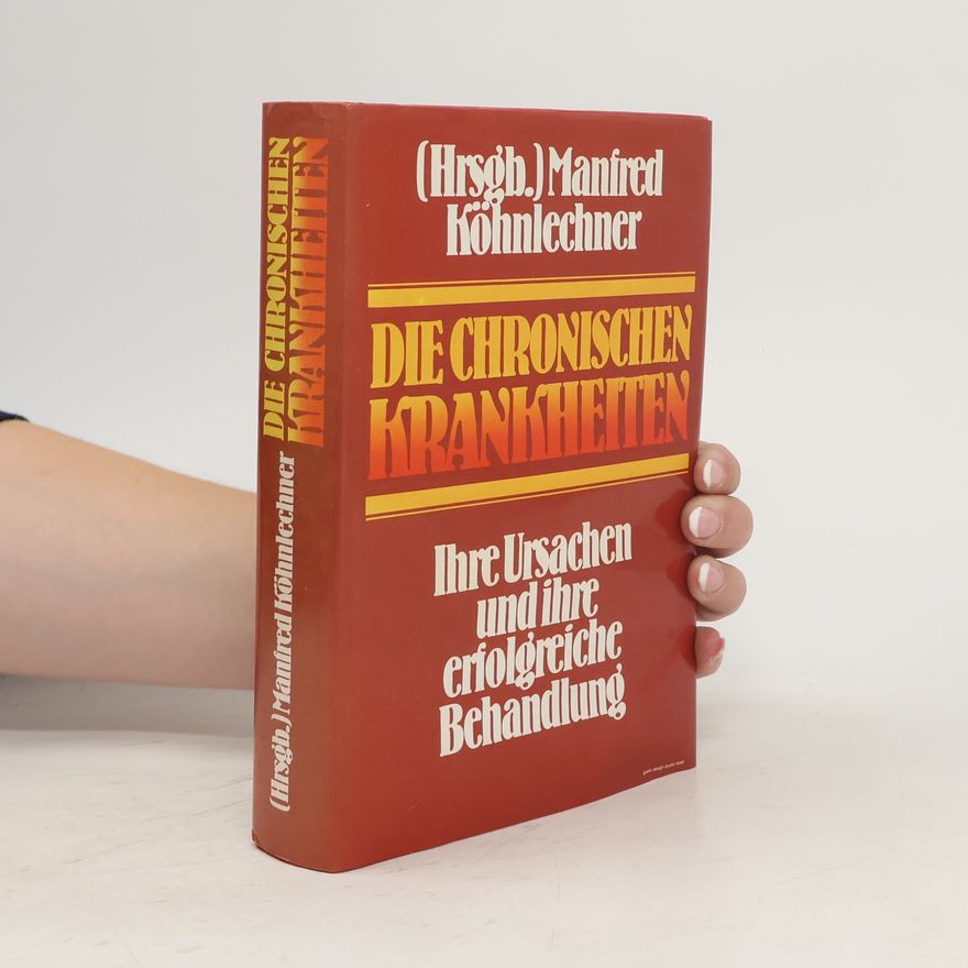Manfred Köhnlechner Die Chronischen Krankheiten