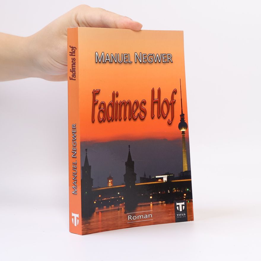 Manuel Negwer Fadimes Hof