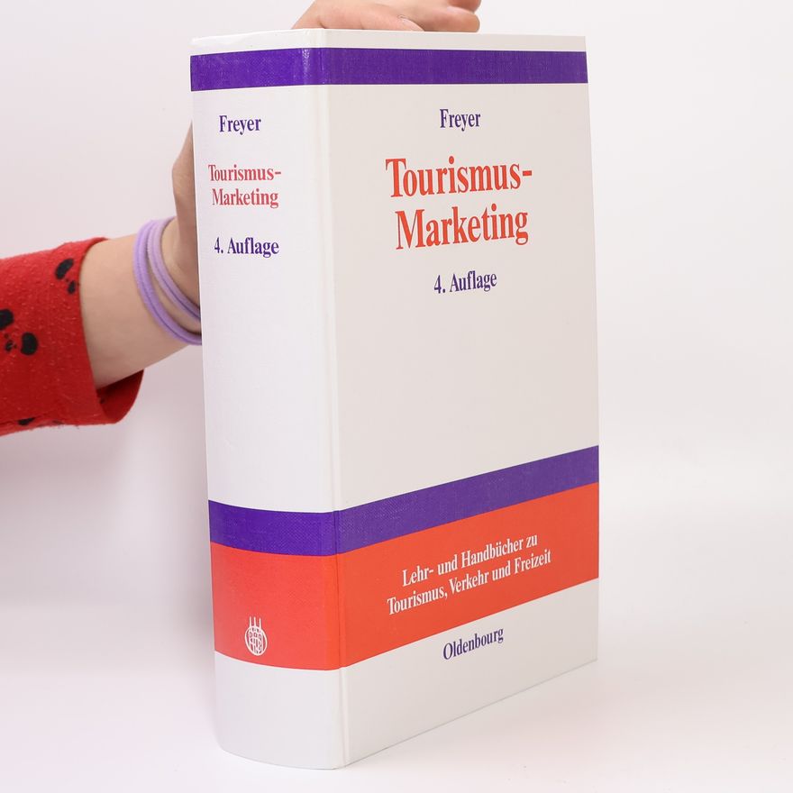 Walter Freyer Tourismus-Marketing - 4. Auflage