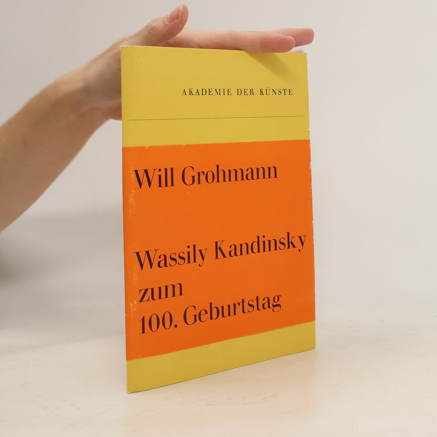 Will Grohmann Wassily Kandinsky zum 100. Geburtstag