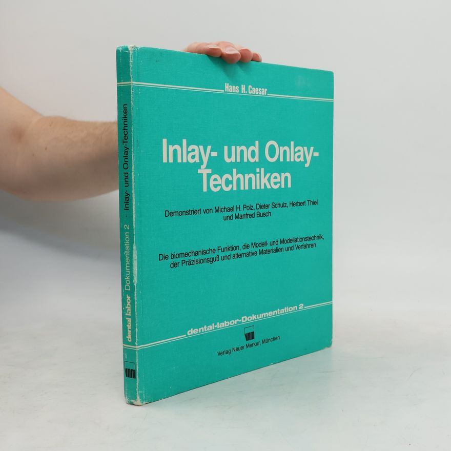Hans H. Caesar Inlay- und Onlay-Techniken