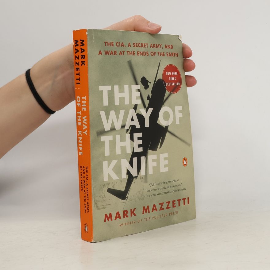 Mark Mazzetti The Way of the Knife