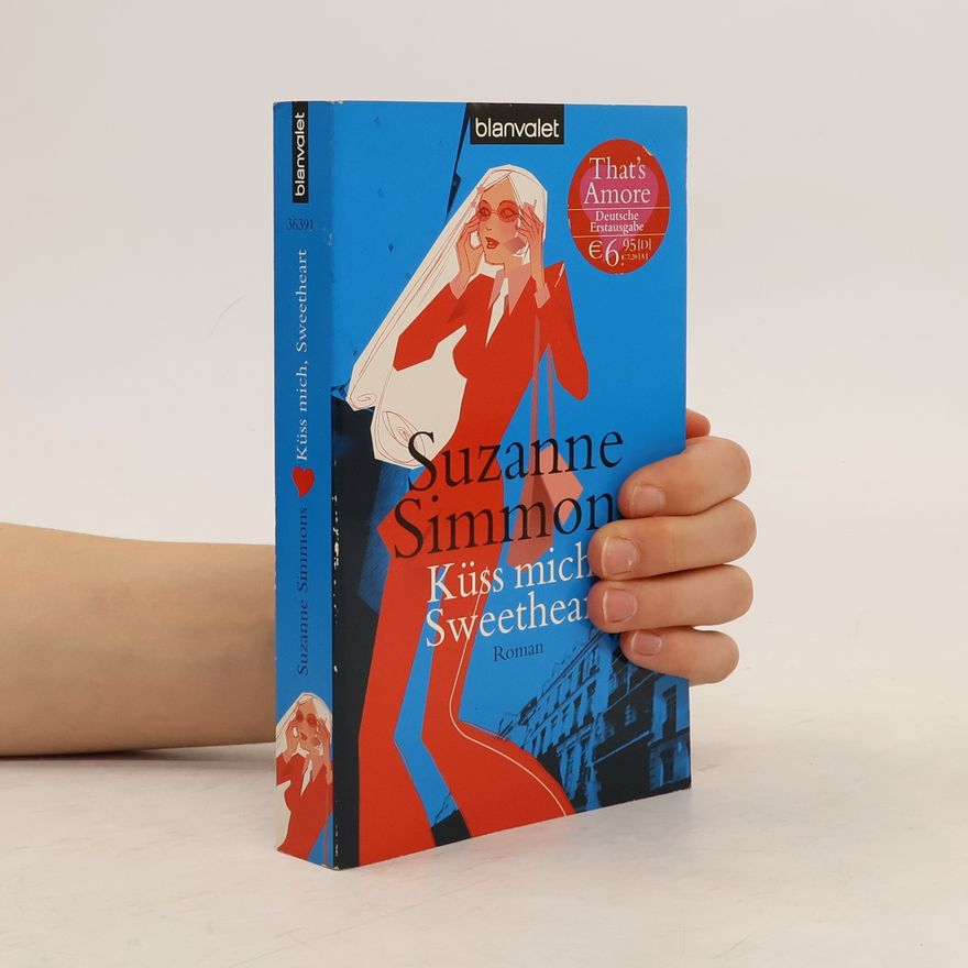 Suzanne Simmons Küss mich, Sweetheart
