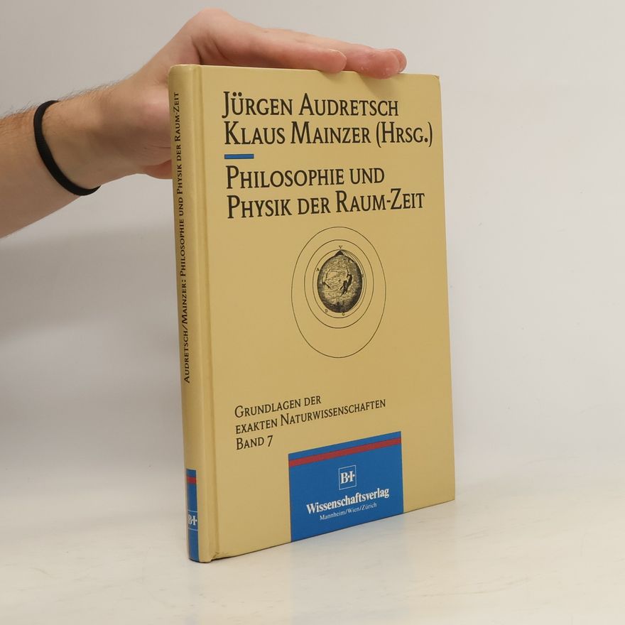 Jürgen Audretsch Philosophie und Physik der Raum-Zeit
