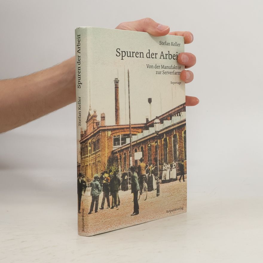 Stefan Keller Spuren der Arbeit