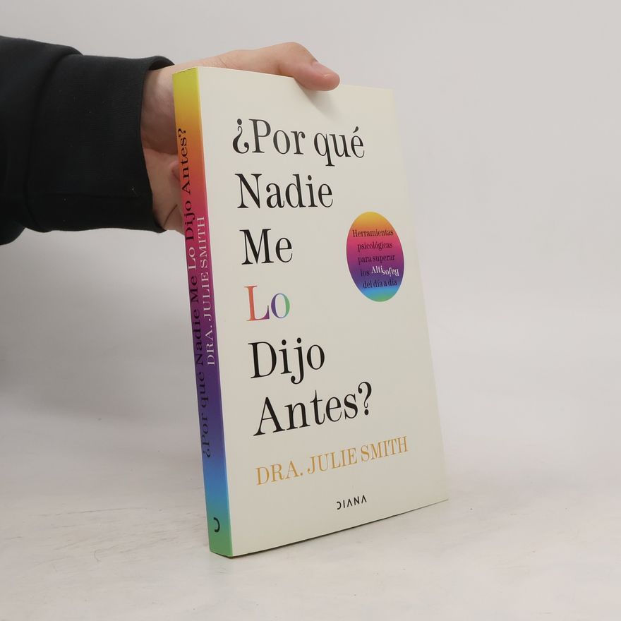 Julie Smith ¿Por qué nadie me lo dijo antes?