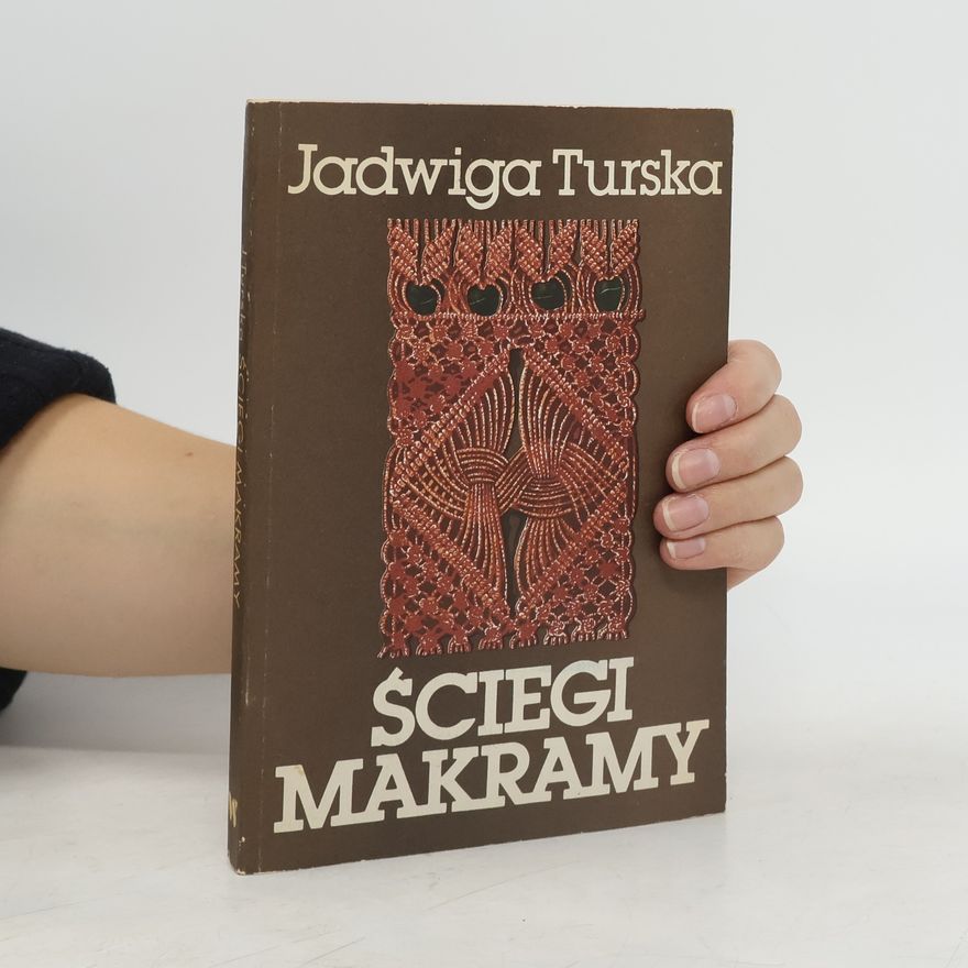 Jadwiga Turska Ściegi makramy