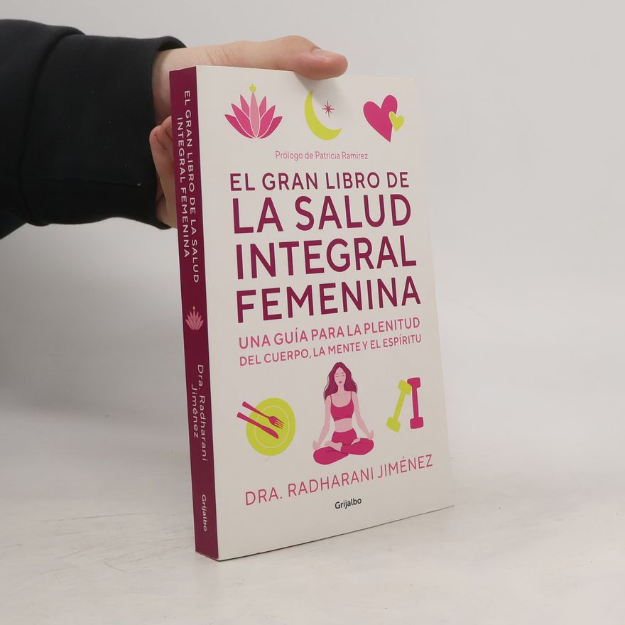 Radharani Jiménez El gran libro de la salud integral femenina
