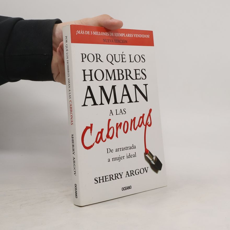 Sherry Argov Por qué los hombres aman a las cabronas