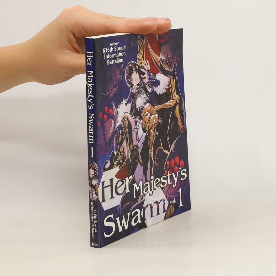 616th Special Information Battalion Her Majesty's Swarm