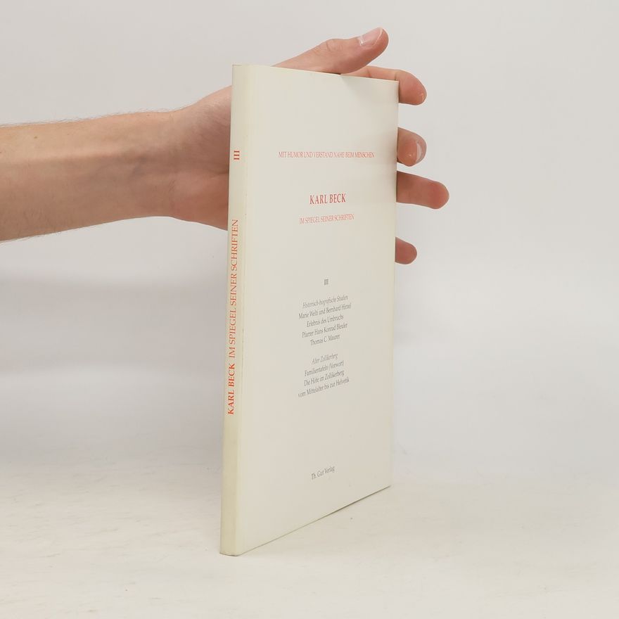 Karl Beck Mit Humor und Verstand nahe beim Menschen - Karl Beck im Spiegel seiner Schriften 3
