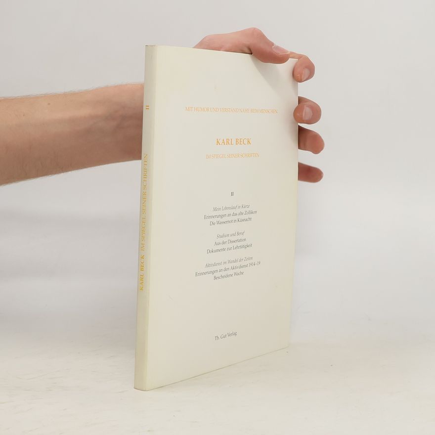 Karl Beck Mit Humor und Verstand nahe beim Menschen - Karl Beck im Spiegel seiner Schriften 2