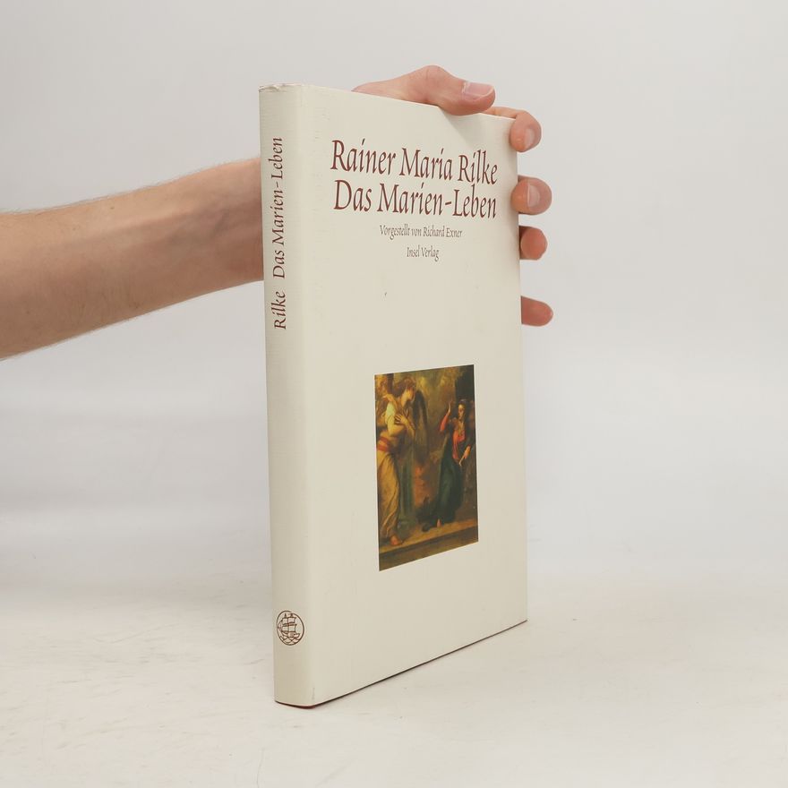 Rainer Maria Rilke Das Marien-Leben