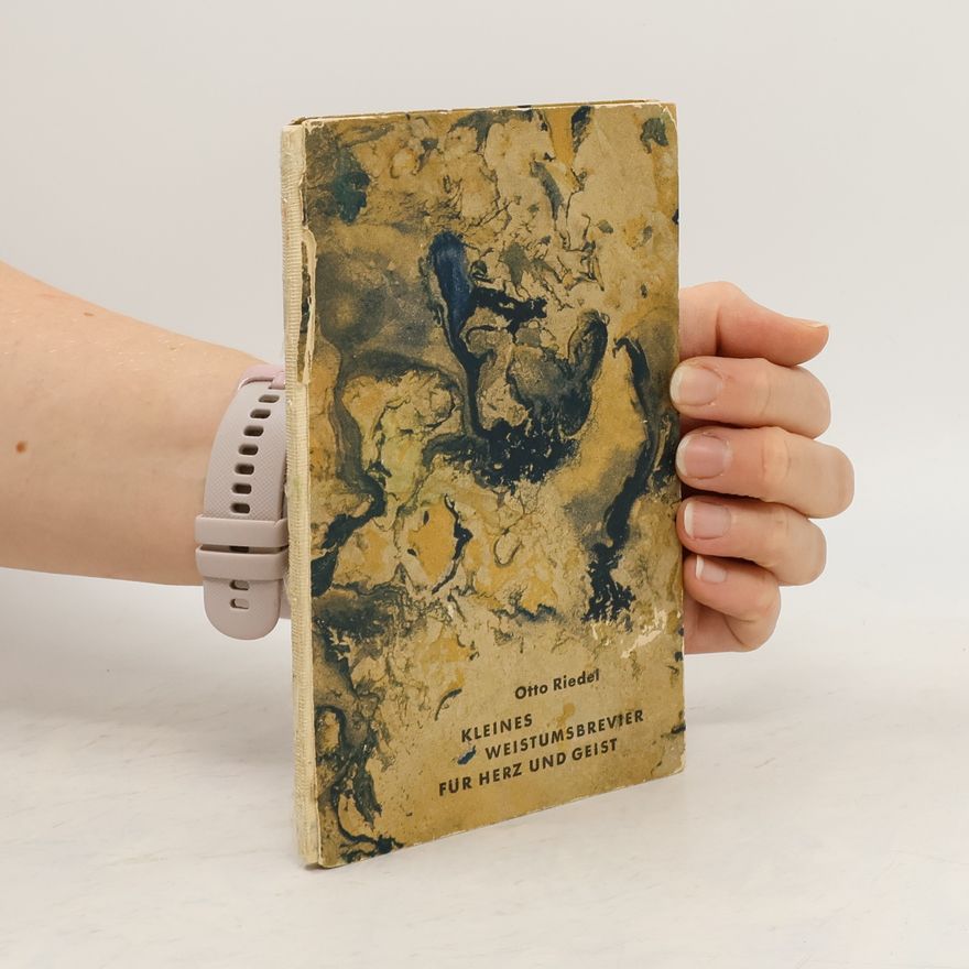 Otto Riedel Kleines Weistumsbrevier für Herz und Geist