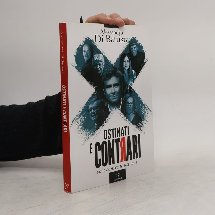 Alessandro Di Battista Ostinati e Contrari
