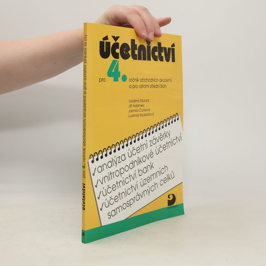 Anna Goeblová Účetnictví pro 4. ročník obchodních akademií a pro ostatní střední školy