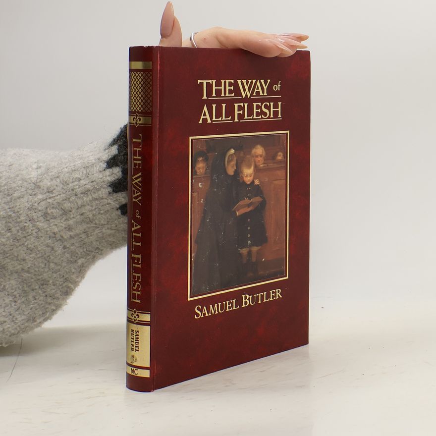 Samuel Butler The Way of All Flesh