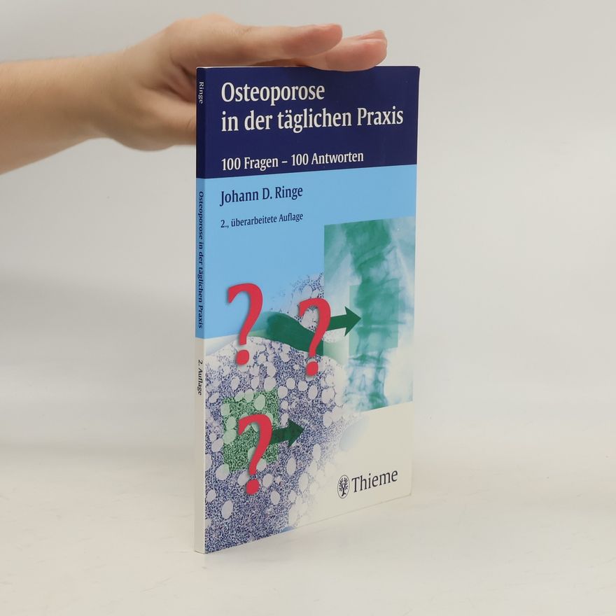 Johann D. Ringe Osteoporose in der täglichen Praxis