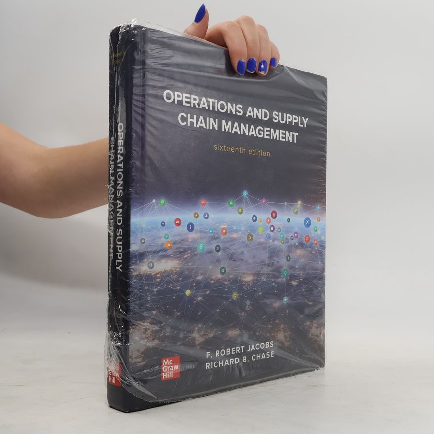 Richard B. Chase Operations and Supply Chain Management: Sixteenth Edition