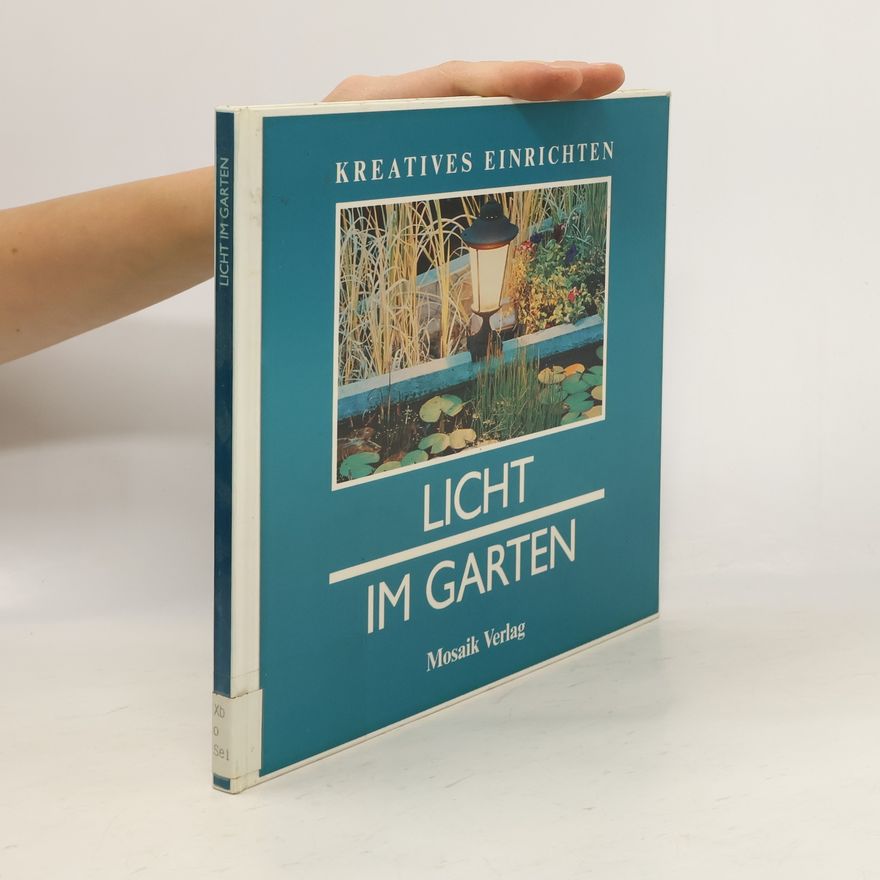 Wolfgang Seifert Licht im Garten
