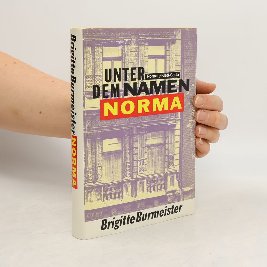 Brigitte Burmeister Unter dem Namen Norma