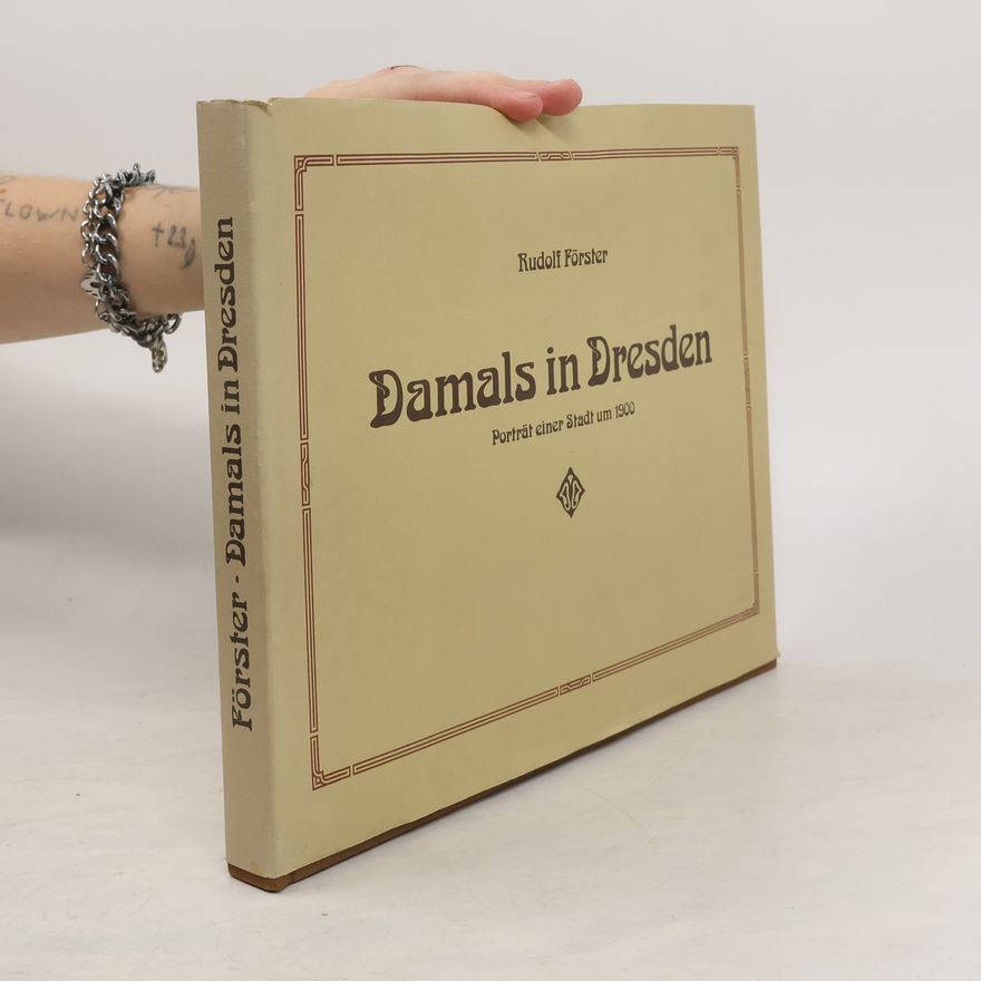 Rudolf Forster Damals in Dresden