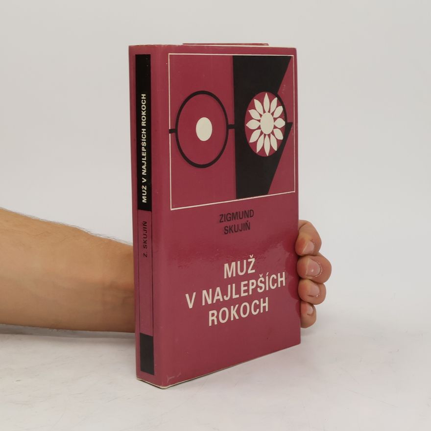 Zigmund Skujiň Muž v najlepších rokoch