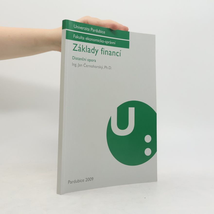 Jan Černohorský Fakulta ekonomicko-správní: Základy financí