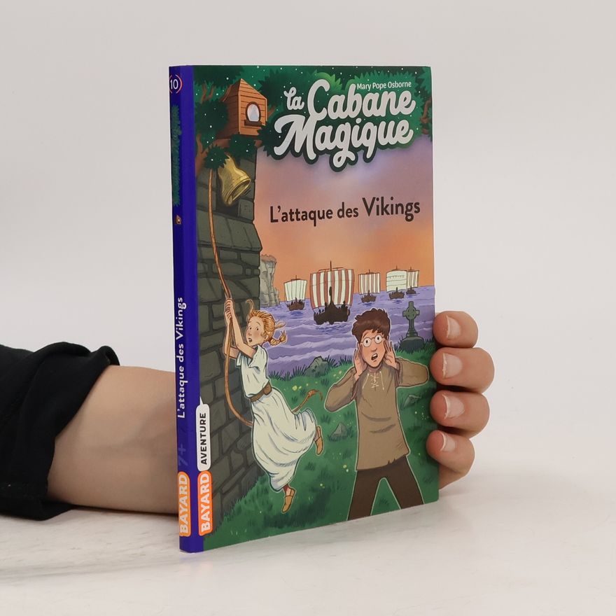 Marie-Hélène Delval La Cabane Magique - 10: L'attaque des Vikings