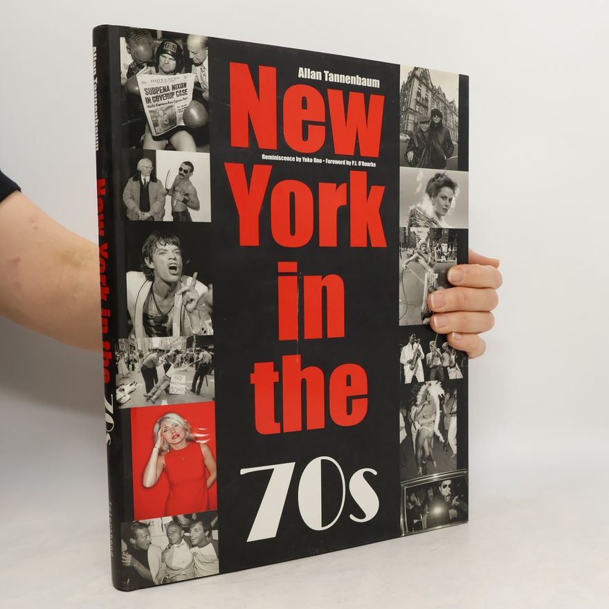 Allan Tannenbaum New York in the 70s - Soho blues, a personal photographic diary