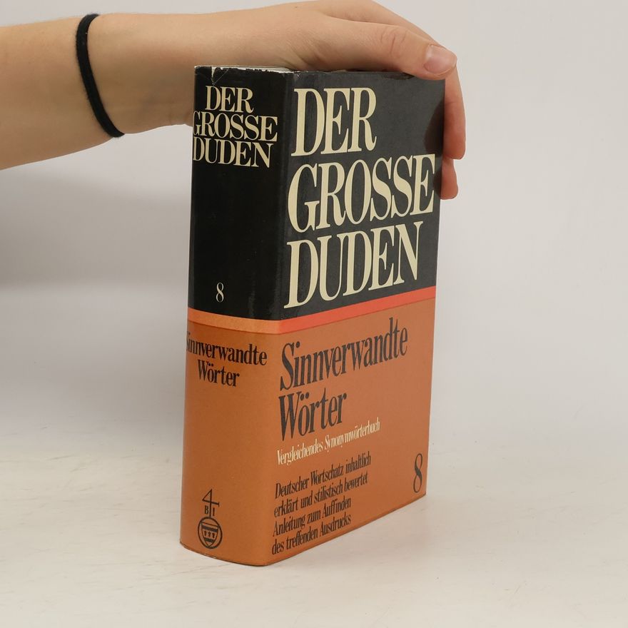 Kolektív autorov Der grosse Duden 8. Sinnverwandte Wörter