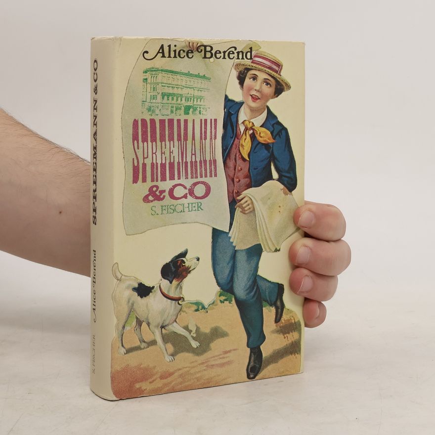 Alice Berend Im Fischernetz: Spreemann & Co