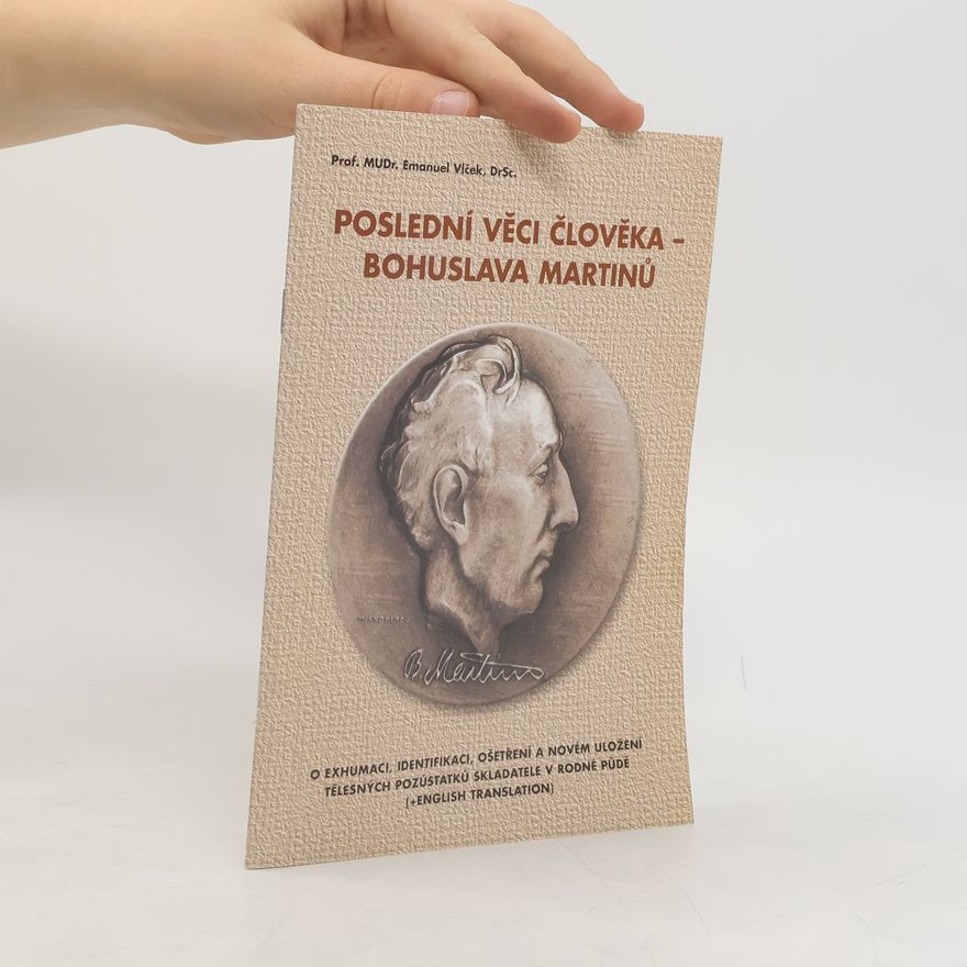 Emanuel Vlček Poslední věci člověka - Bohuslava Martinů